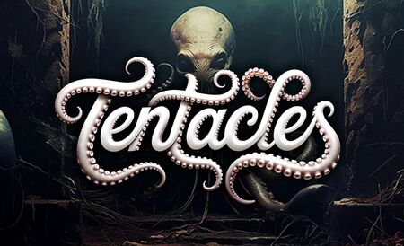 Tentacles