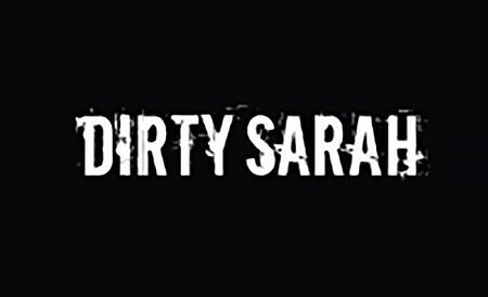 Dirty Sarah